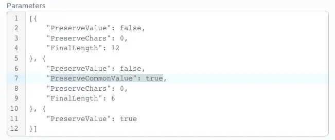 The PreserveCommonValue parameter allows you to optionally preserve common email domains (like gmail.com). Rare domains, like userclouds.com, will be obscured.